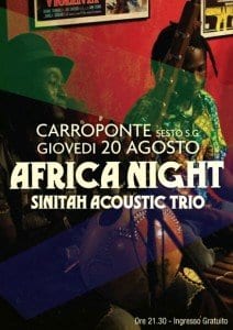 20 agosto: Africa Night e Sinitah Acoustic Trio al Carroponte di Milano