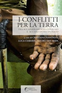 I conflitti per la terra, a cura di C. Fiamingo, L. Ciabarri, M. Van Aken