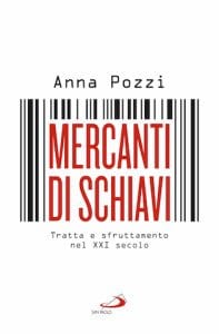 Mercanti di schiavi, di Anna Pozzi