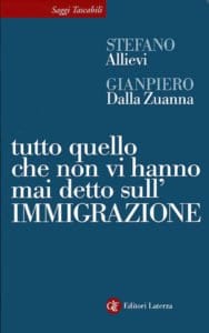 Tutto quello che non vi hanno mai detto sull’immigrazione, di S. Allievi e G. Dalla Zuanna