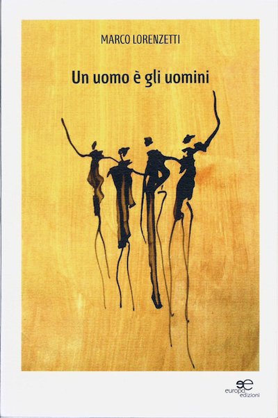 Un uomo è gli uomini, di Marco Lorenzetti